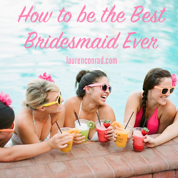 How to be the best bridesmaid ever!
