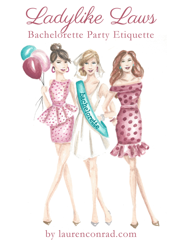 Bachelorette Party Etiquette - LaurenConrad.com